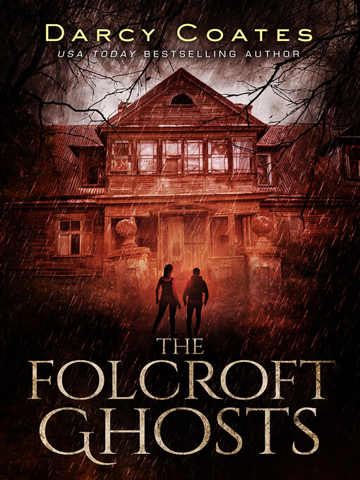 Title details for The Folcroft Ghosts by Darcy Coates - Available